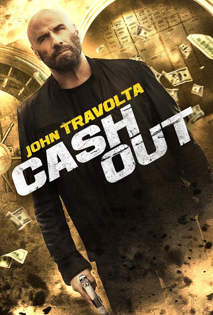 CASH OUT Trailer: John Travolta And Kristin Davis Star in Indie Crime Thriller